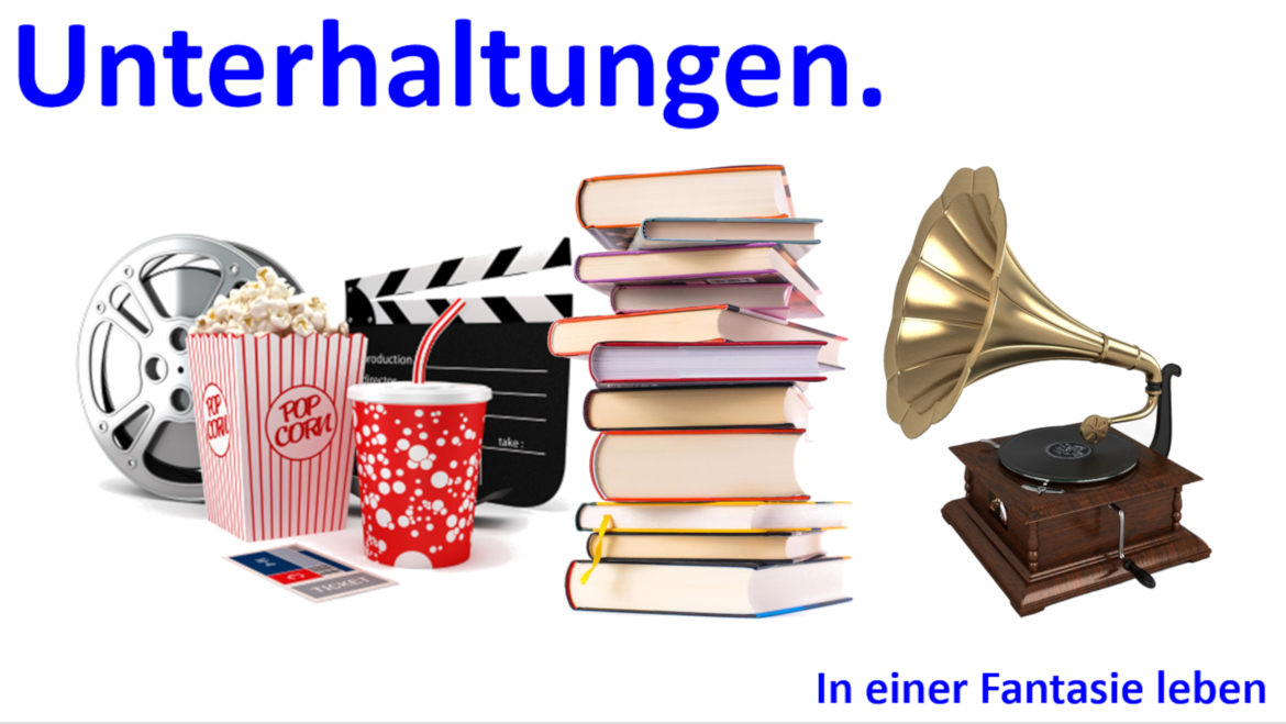 Unterhaltung